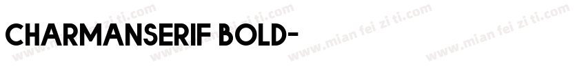 charmanserif boLD字体转换
